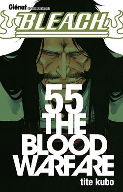 Bleach, Tome 55 : The blood warfare by Tite Kubo