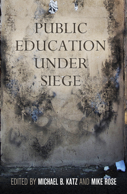 Public Education Under Siege by 