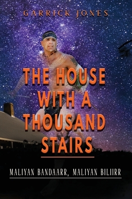 The House with a Thousand Stairs by Garrick Jones