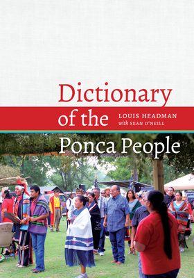 Dictionary of the Ponca People by Louis V. Headman, Sean O'Neill