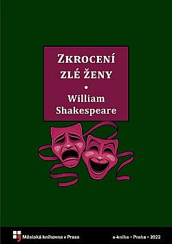 Zkrocení zlé ženy by William Shakespeare