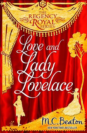 Love and Lady Lovelace by M.C. Beaton