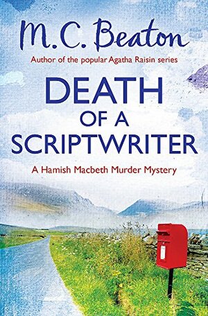 Death of a Scriptwriter by M.C. Beaton