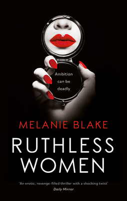 Ruthless Women by Melanie Blake