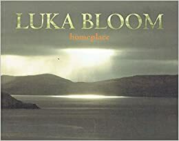 Homeplace by Luka Bloom