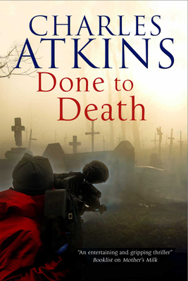 Done to Death by Charles Atkins