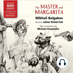 The Master and Margarita by Mikhail Bulgakov