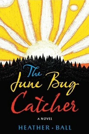 The June Bug Catcher by Heather Ball