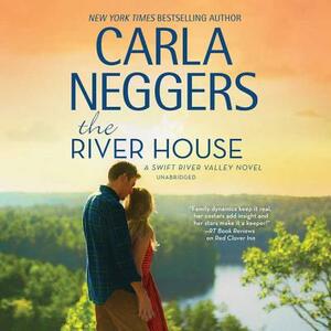 The River House by Carla Neggers