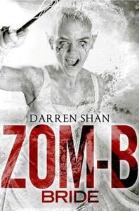 Zom-B Bride by Darren Shan