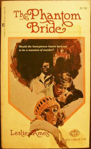 The Phantom Bride by Leslie Ames