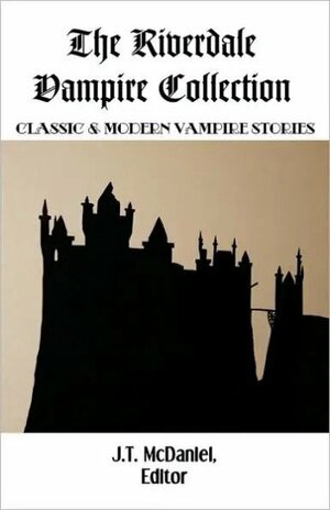 The Vampire Collection by J.T. McDaniel