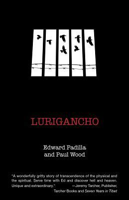 Lurigancho by Edward Padilla, Paul Wood