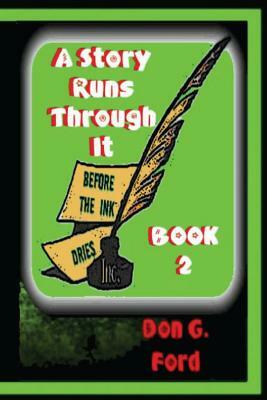 A Story Runs Through It - Book 2 by Don G. Ford