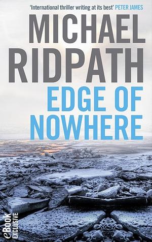 Edge of Nowhere by Michael Ridpath