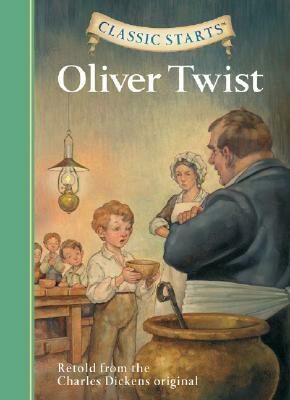 Classic Starts(r) Oliver Twist by Charles Dickens