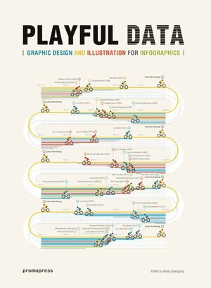 Playful Data: Graphic Design and Illustration for Infographics by Wang Shaoqiang