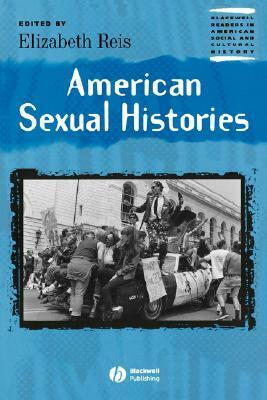 American Sexual Histories: King Alfred to the Twelfth Century, Legislation and Its Limits by Elizabeth Reis