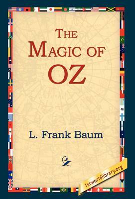 The Magic of Oz by L. Frank Baum