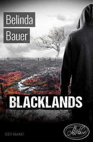 Blacklands by Belinda Bauer