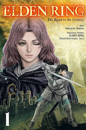 Elden Ring: The Road to the Erdtree Vol. 1 by Nikiichi Tobita