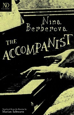 The Accompanist by Marian Schwartz, Nina Berberova