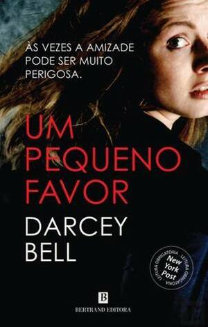 Um Pequeno Favor by Darcey Bell