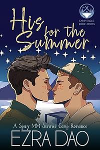 His For the Summer by Ezra Dao