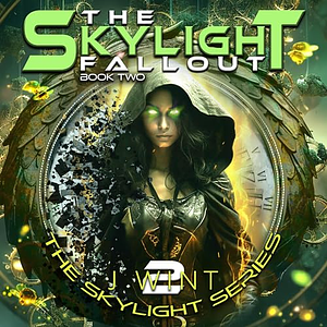 The Skylight Fallout by J. Wint