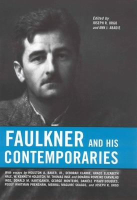 Faulkner and His Contemporaries by 