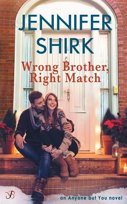 Wrong Brother, Right Match by Jennifer Shirk