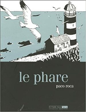 Le phare by Paco Roca