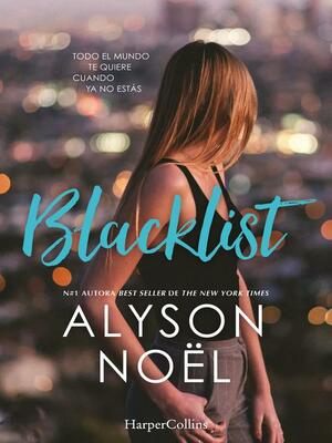 Blacklist by Alyson Noël