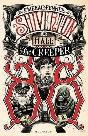 Shiverton Hall: The Creeper by Emerald Fennell