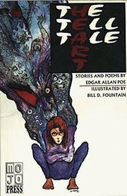 The Tell Tale Heart: Stories and Poems by Edgar Allan Poe by Bill D. Fountain, Edgar Allan Poe