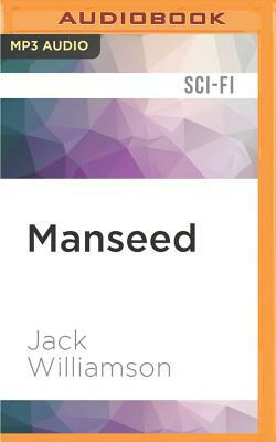 Manseed by Jack Williamson