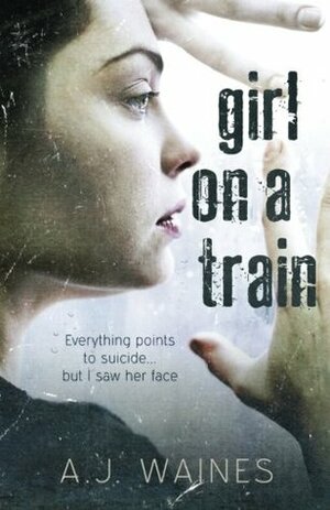 Girl on a Train by A.J. Waines, Melissa Chambers