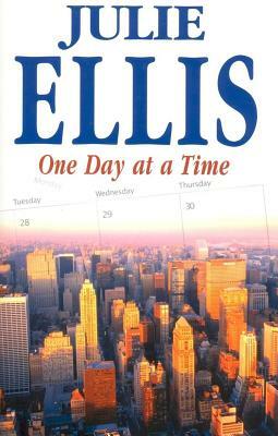 One Day at a Time by Julie Ellis