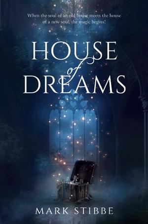 House of Dreams by Mark Stibbe