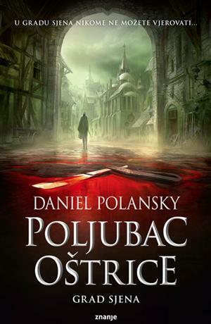 Poljubac oštrice by Jana Merlin, Daniel Polansky