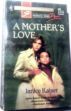 A Mother's Love by Janice Kaiser