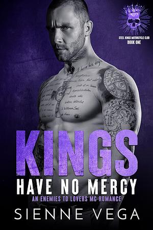 Kings Have No Mercy by Sienne Vega