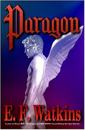 Paragon by E.F. Watkins