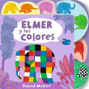 Elmer y los Colores = Elmer's Colours by David McKee