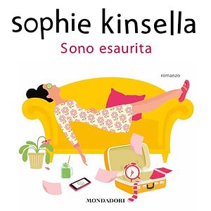 Sono esaurita by Sophie Kinsella