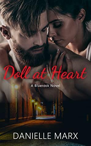 Doll at Heart by Danielle Marx