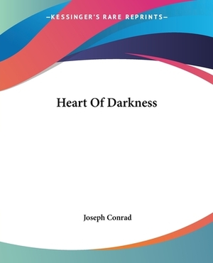 Heart Of Darkness by Joseph Conrad