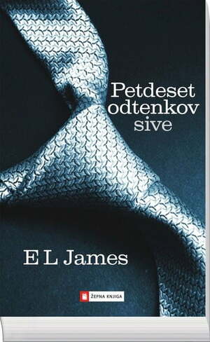 Petdeset odtenkov sive by E.L. James