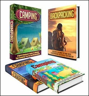 CAMPING: BOX SET 4 IN 1 Discover The Extensive Full Guide On Camping + Backpacking + RV #1 (Camping, Outdoor Survival, Camping Guide, Camping Outdoors, Hiking, Running, RV) by Jenny Soniashire