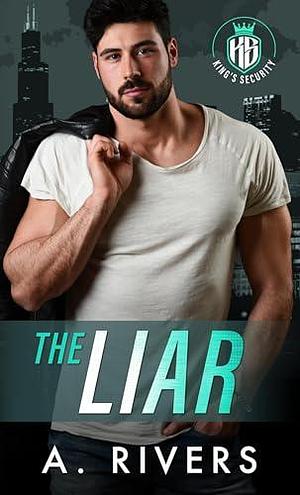 The Liar: A Marriage In Trouble Romantic Suspense by A. Rivers, A. Rivers